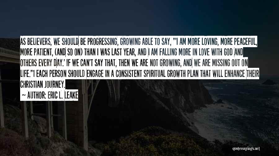 Journey And Growth Quotes By Eric L. Leake