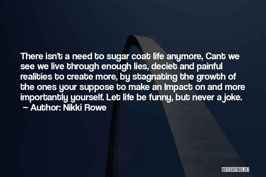 Journey And Growth Quotes By Nikki Rowe