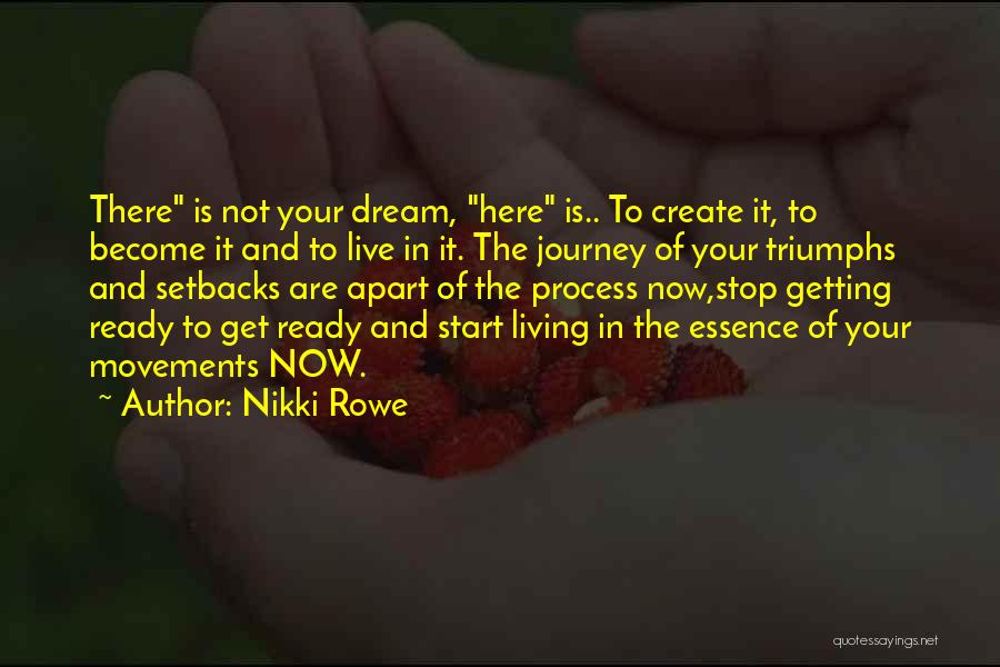 Journey And Growth Quotes By Nikki Rowe