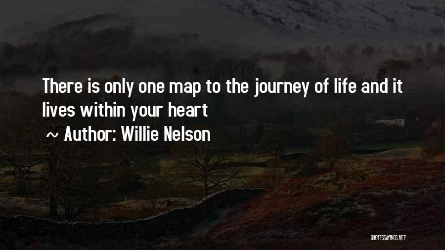 Journey And Life Quotes By Willie Nelson