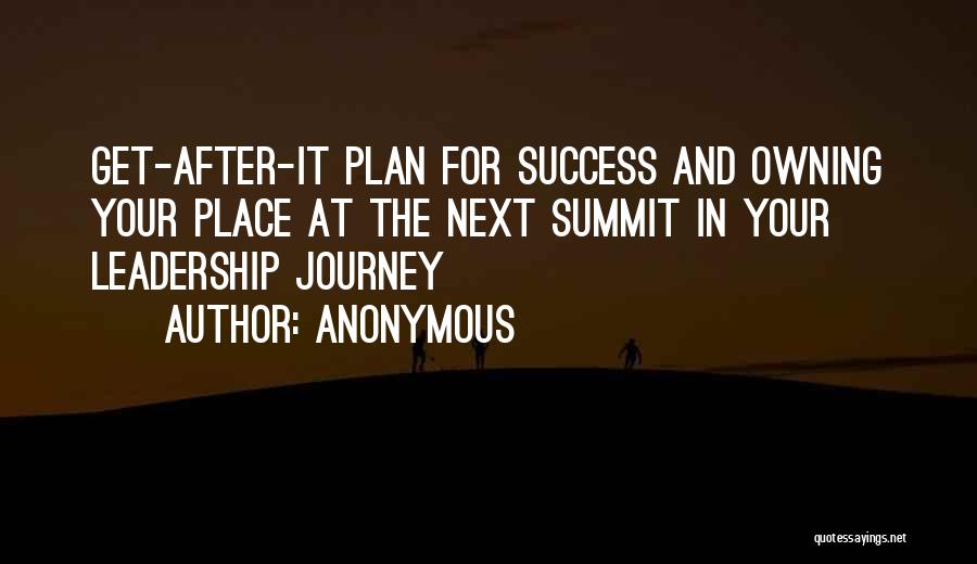 Journey And Success Quotes By Anonymous