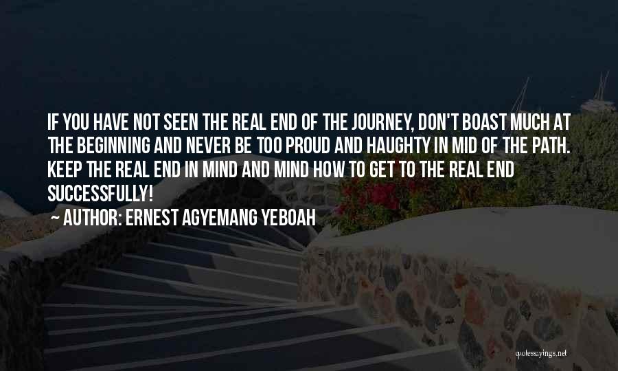 Journey And Success Quotes By Ernest Agyemang Yeboah