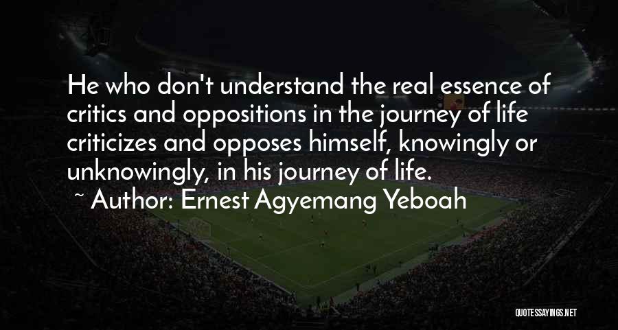 Journey And Success Quotes By Ernest Agyemang Yeboah