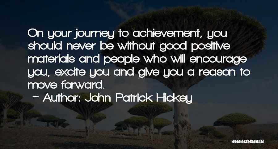 Journey And Success Quotes By John Patrick Hickey