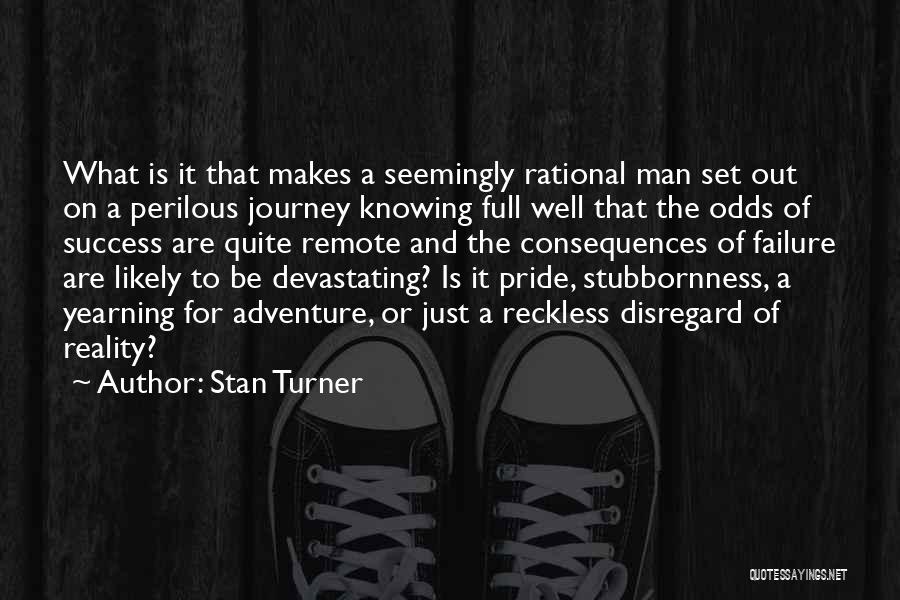 Journey And Success Quotes By Stan Turner