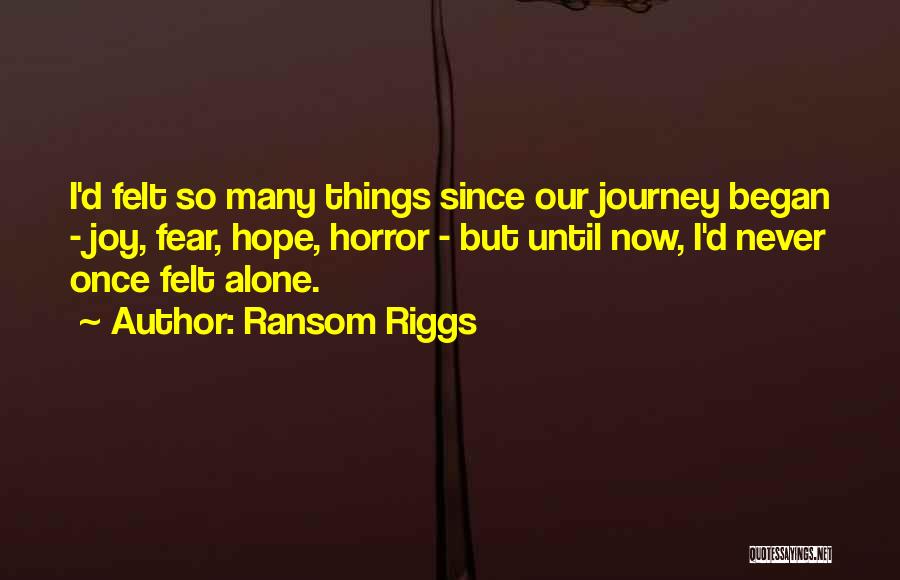 Journey Began Quotes By Ransom Riggs