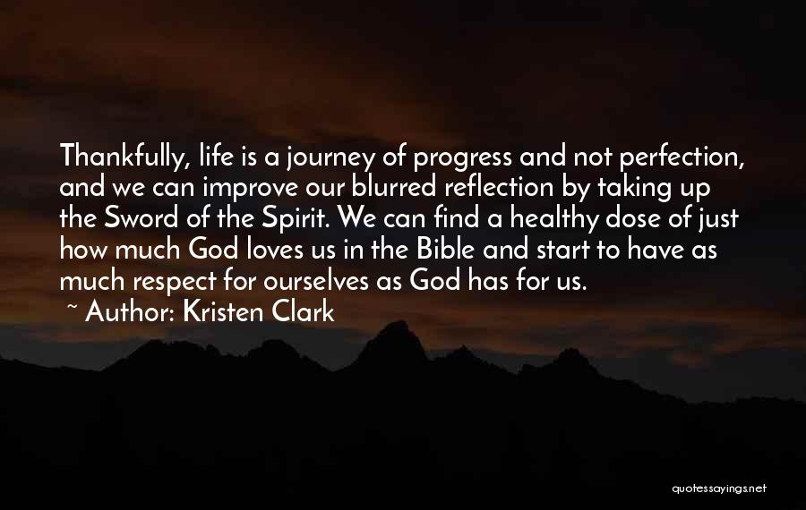 Journey Biblical Quotes By Kristen Clark