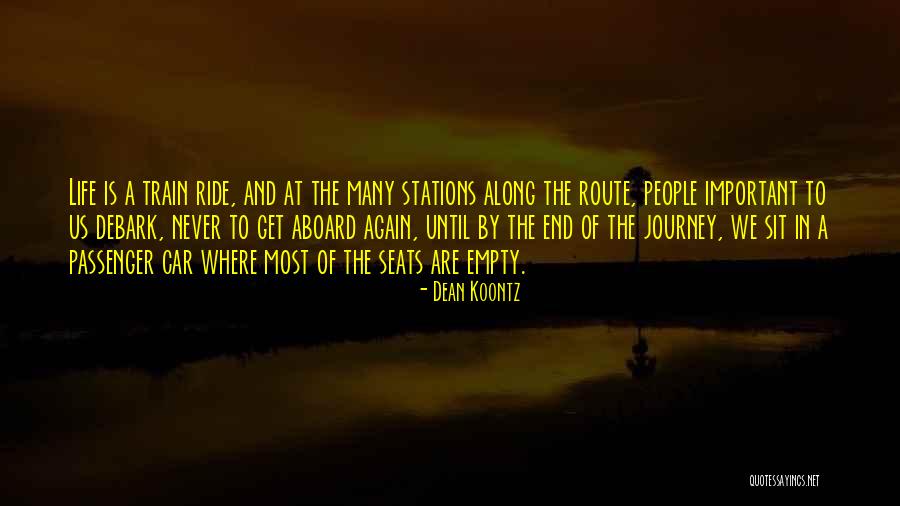 Journey By Train Quotes By Dean Koontz Journey By Train Quotes By Dean Koontz