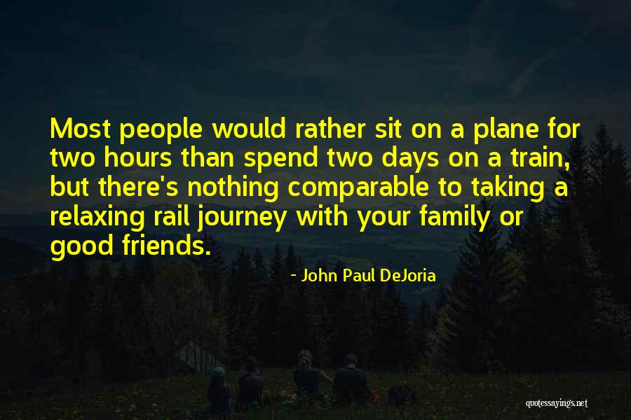 Journey By Train Quotes By John Paul DeJoria Journey By Train Quotes By John Paul DeJoria