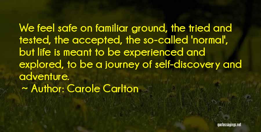 Journey Called Life Quotes By Carole Carlton