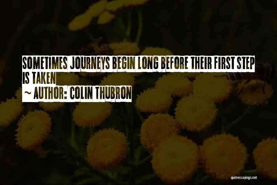 Journey First Step Quotes By Colin Thubron