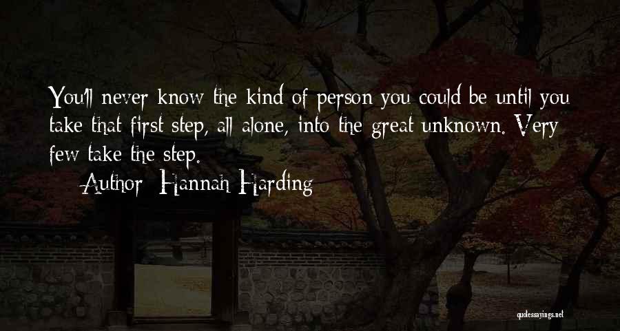 Journey First Step Quotes By Hannah Harding