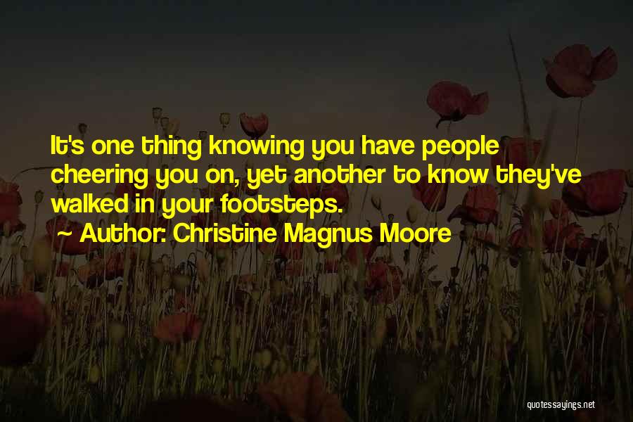 Journey Footsteps Quotes By Christine Magnus Moore