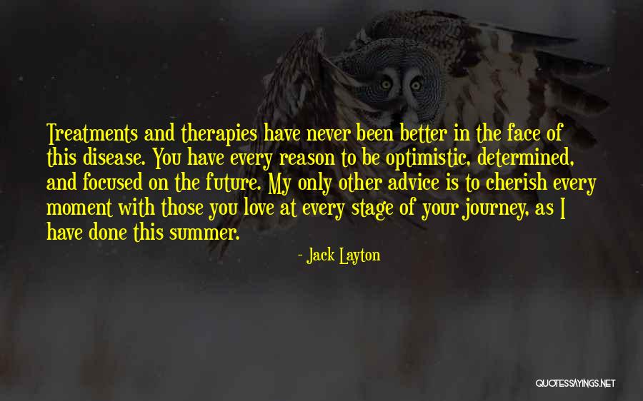 Journey Future Quotes By Jack Layton Journey Future Quotes By Jack Layton