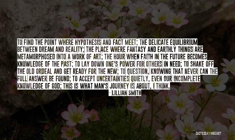 Journey Future Quotes By Lillian Smith Journey Future Quotes By Lillian Smith