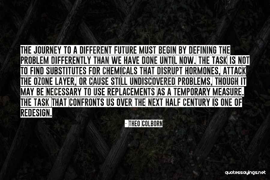 Journey Future Quotes By Theo Colborn Journey Future Quotes By Theo Colborn