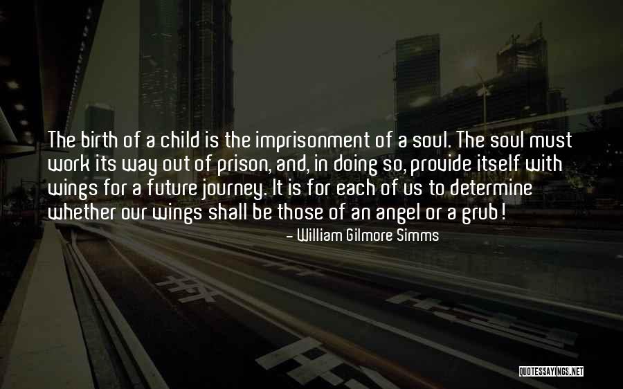 Journey Future Quotes By William Gilmore Simms Journey Future Quotes By William Gilmore Simms