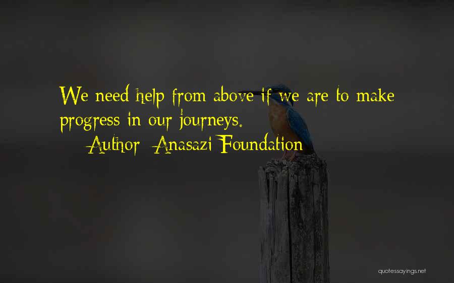 Journey God Quotes By Anasazi Foundation