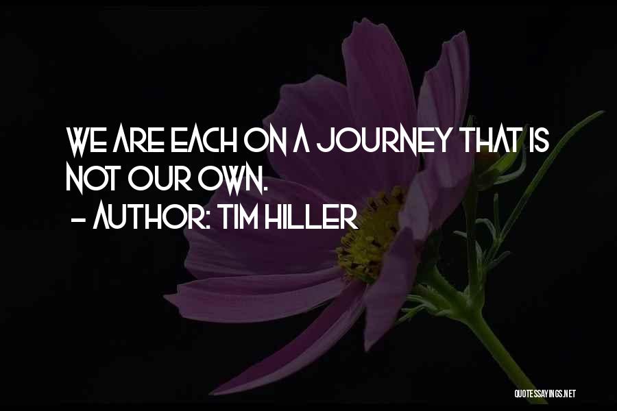 Journey God Quotes By Tim Hiller