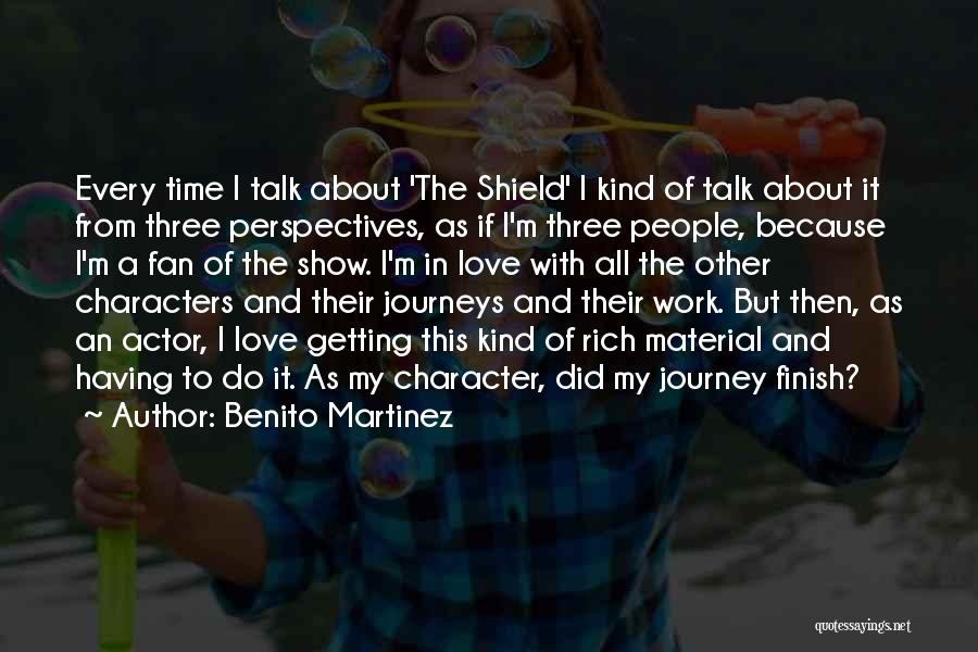 Journey In Work Quotes By Benito Martinez