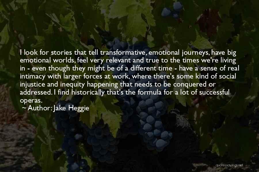 Journey In Work Quotes By Jake Heggie