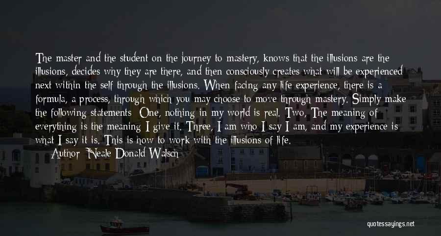 Journey In Work Quotes By Neale Donald Walsch