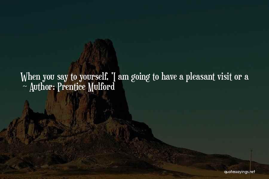 Journey In Work Quotes By Prentice Mulford