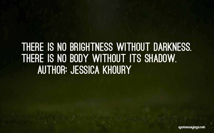 Journey Into Darkness Quotes By Jessica Khoury