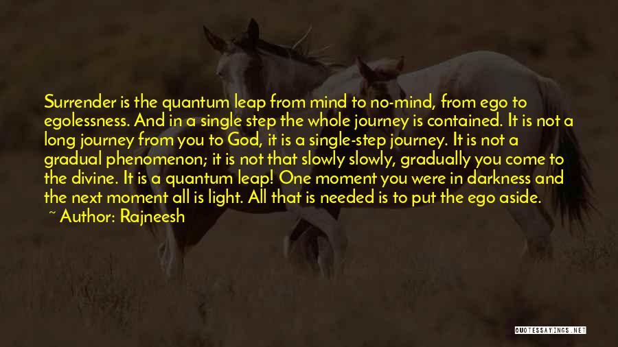 Journey Into Darkness Quotes By Rajneesh