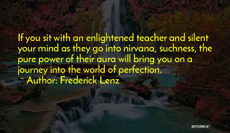 Journey Into Power Quotes By Frederick Lenz