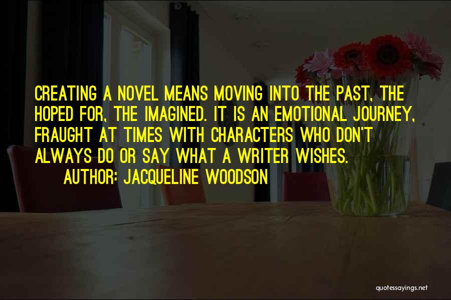 Journey Into The Past Quotes By Jacqueline Woodson