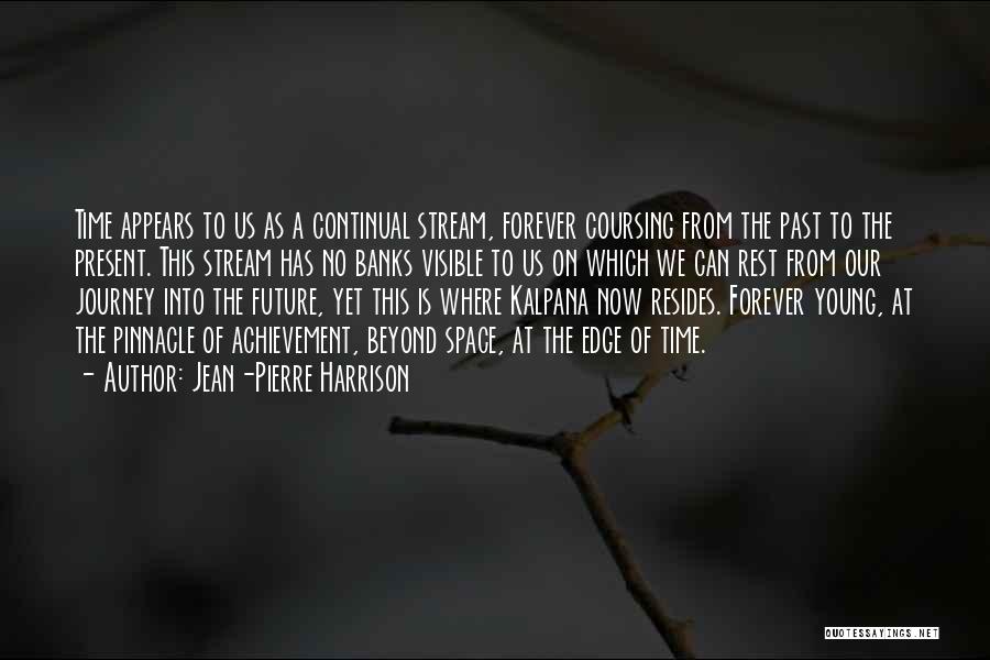 Journey Into The Past Quotes By Jean-Pierre Harrison