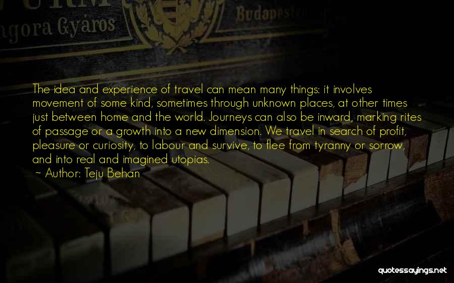 Journey Into The Unknown Quotes By Teju Behan