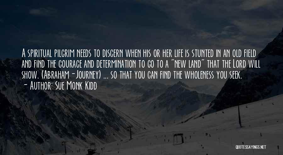 Journey Leaving Quotes By Sue Monk Kidd