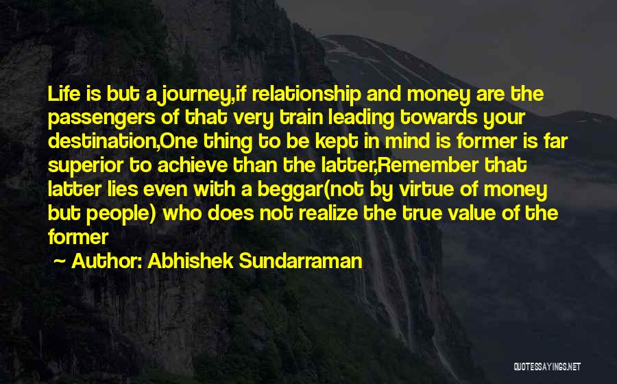 Journey Not Destination Quotes By Abhishek Sundarraman