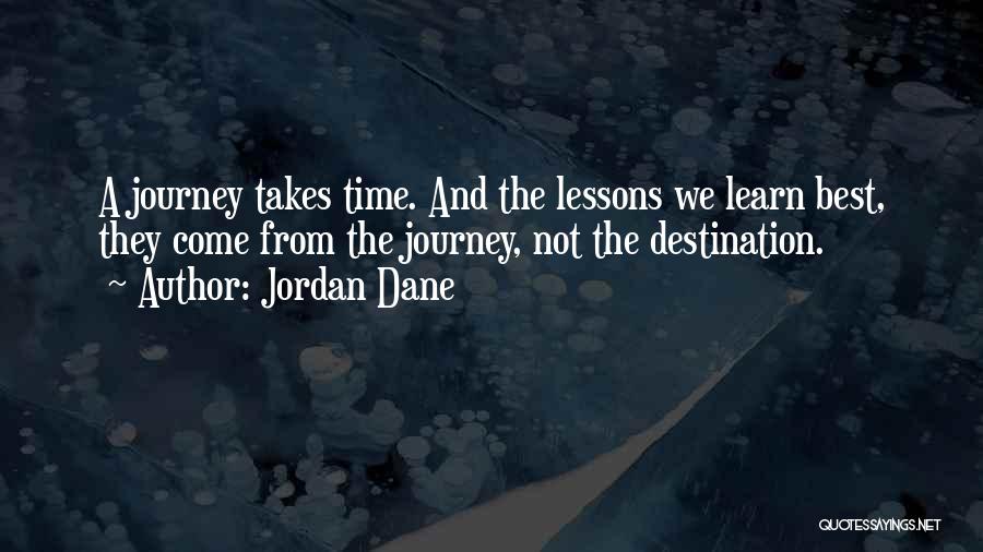 Journey Not Destination Quotes By Jordan Dane