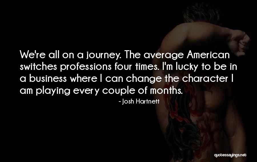 Journey Of A Couple Quotes By Josh Hartnett