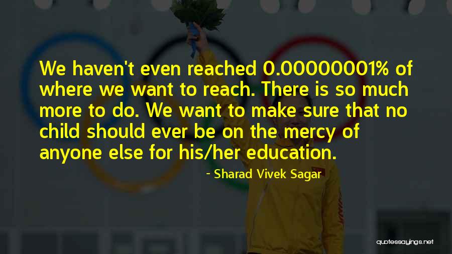 Journey Of Education Quotes By Sharad Vivek Sagar Journey Of Education Quotes By Sharad Vivek Sagar