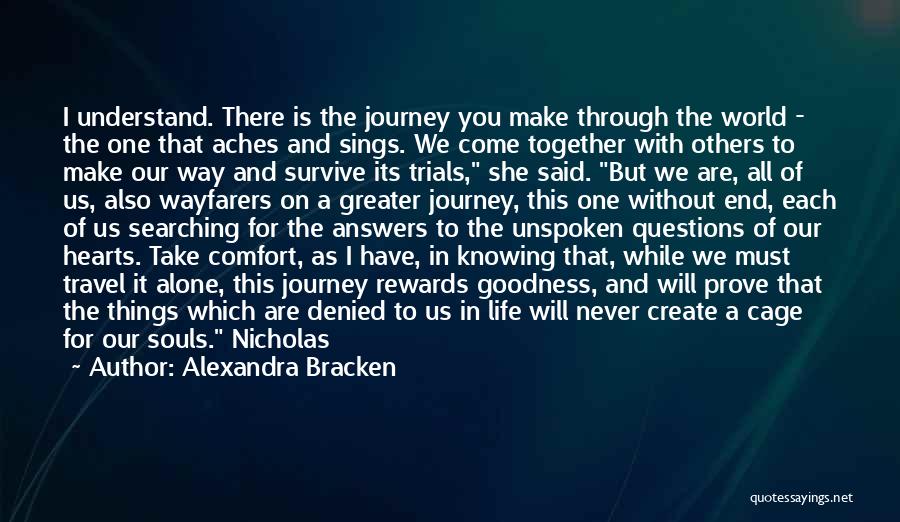 Journey Of Life Together Quotes By Alexandra Bracken