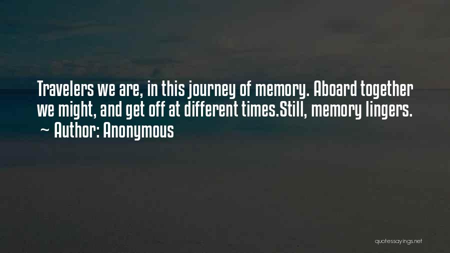Journey Of Life Together Quotes By Anonymous