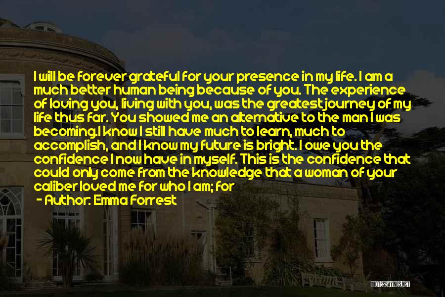 Journey Of Love Quotes By Emma Forrest Journey Of Love Quotes By Emma Forrest