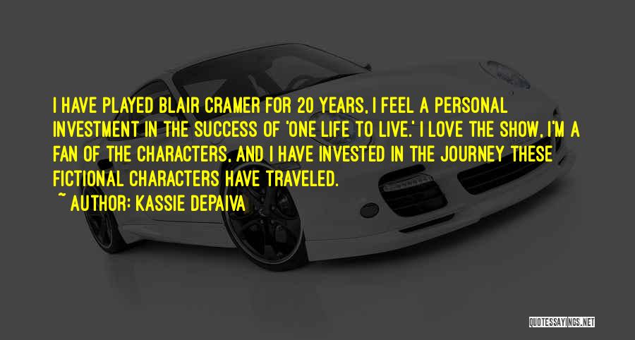 Journey Of Love Quotes By Kassie DePaiva Journey Of Love Quotes By Kassie DePaiva