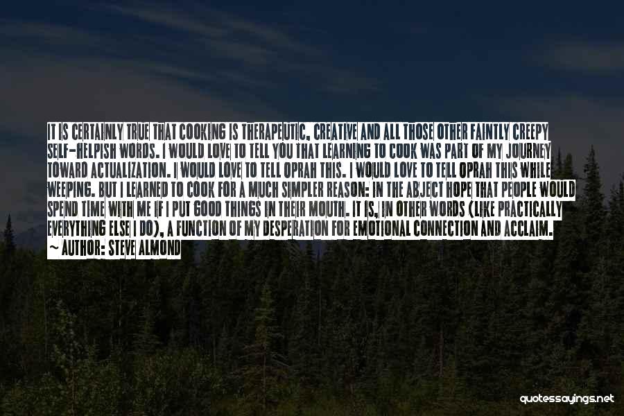 Journey Of Love Quotes By Steve Almond Journey Of Love Quotes By Steve Almond