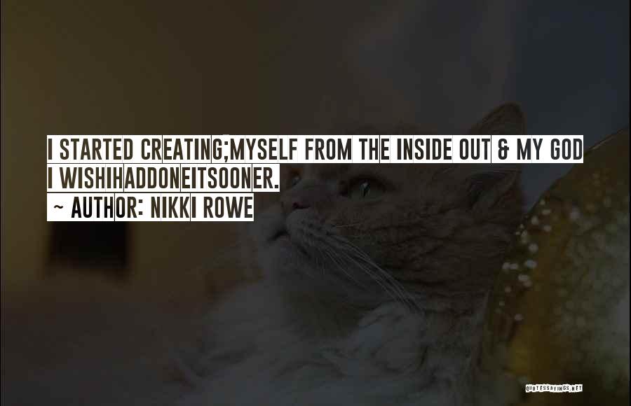 Journey Of My Life Quotes By Nikki Rowe