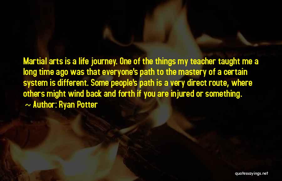 Journey Of My Life Quotes By Ryan Potter