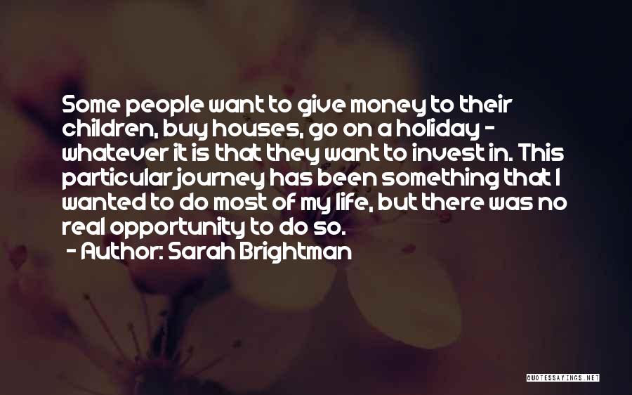 Journey Of My Life Quotes By Sarah Brightman