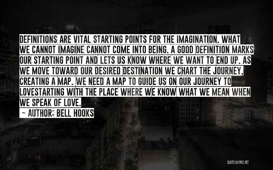 Journey Of Our Love Quotes By Bell Hooks