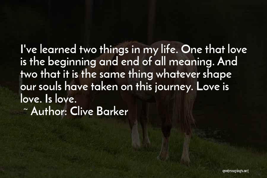 Journey Of Our Love Quotes By Clive Barker