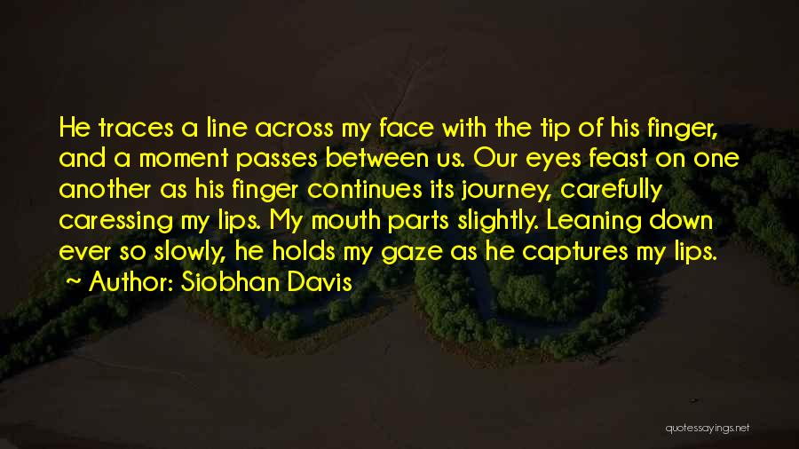 Journey Of Our Love Quotes By Siobhan Davis