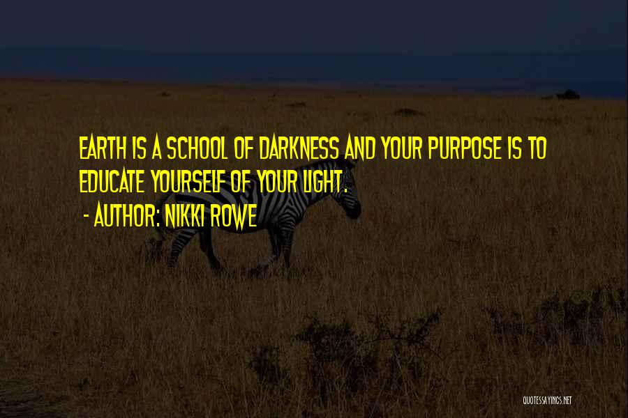 Journey Of School Life Quotes By Nikki Rowe